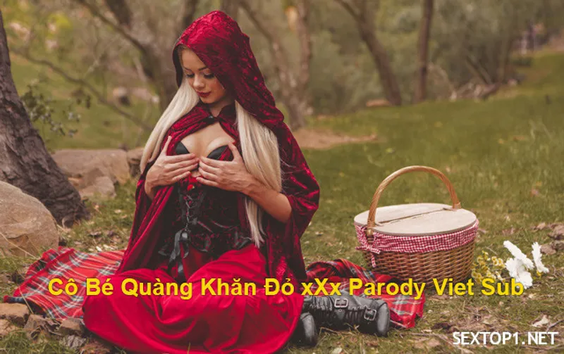 Lỗ lồn quàng khăn đỏ quan hệ parody vietsub